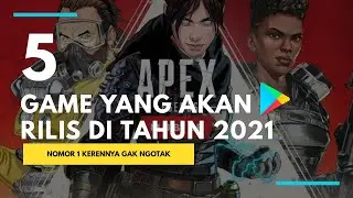 5 game android terbaru yang akan rilis di tahun 2021