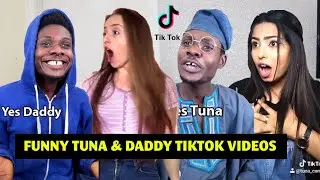 Funny Tuna Comic Tiktok Compilation 2020 | Tuna And Daddy African Comedy