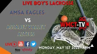 LIVE - AMSA vs AV Boy's Lacrosse - May 1, 2023