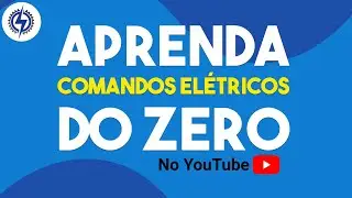 COMANDOS ELÉTRICOS COMO APRENDER DO ZERO  -  PASSO A PASSO