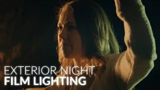Lighting Outdoor Night Scenes (Film Lighting)