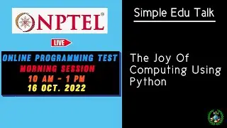 The Joy of Computing Using Python | 16 October Morning Session | NPTEL
