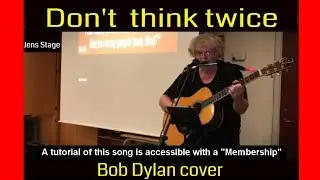 Don't think twice | Bob Dylan cover | Bob Dylan concert-lectures | Jens Stage