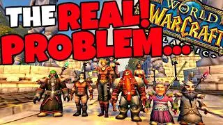 Classic WoW Players Are The Real Problem...