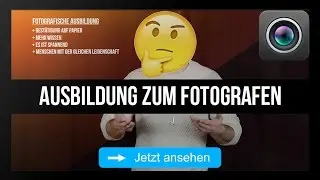 Ausbildung zum Fotografen - PRO & CONTRA