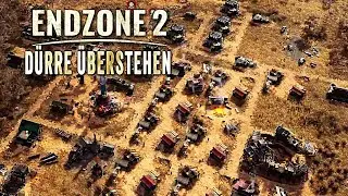 Endzone 2 Dürre in Endzone 2 Deutsch German Gameplay 005