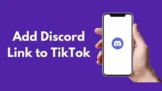 How to Add Discord Link to TikTok (Quick & Easy)