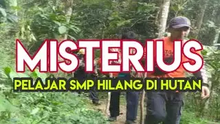 Pelajar SMP di Brebes Hilang Misterius di Hutan Pinus