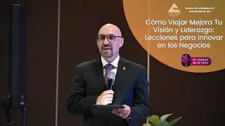 Cómo Viajar Mejora Tu Visión y Liderazgo: Lecciones para Innovar en los Negocios