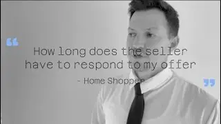 How Long Until the Seller Responds | Expiration Date on an offer