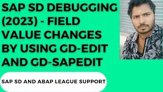 SAP SD Debugging (2023) - Field value changes by using GD-EDIT and GD-SAPEDIT