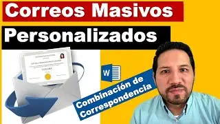 correos masivos personalizados en word combinacion de correspondencia