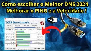 Como escolher o Melhor DNS 2024, Melhor PING e velocidade maxima da sua internet