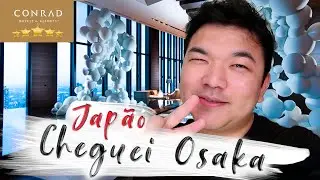O MELHOR HOTEL DE OSAKA JAPÃO Luciano Yoshida  Conrad hotel