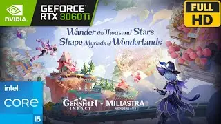 Genshin Impact: Miliastra Wonderland | RTX 3060 Ti + i5-11400 | GAMEPLAY | 1080p 60FPS