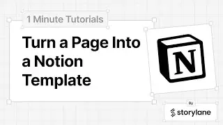 How to Turn a Page Into a Notion Template | 1-Minute Tutorials