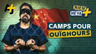 LA VÉRITÉ SUR LES OUÏGHOURS ! | RIEN NE VA +