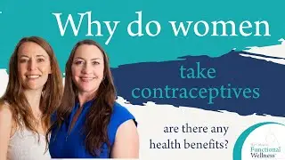 Why do Women Take Contraceptives
