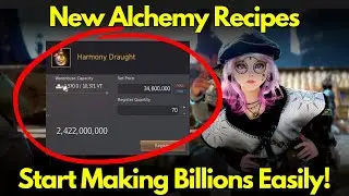 NEW Harmony Draught Alchemy Recipes Makes Billions in Black Desert Online