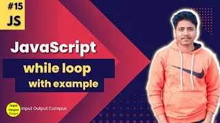 while loops in Javascript | Javascript Tutorial Beginner to Advanced | How to use while loops 