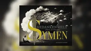Symen - Gedankenwelt (prod. by Pascha Beatz)
