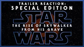A Hack Fraud's look at the Star Wars: The Rise of Skywalker teaser [Re-upload Special Edition]
