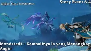 Genshin Impact 6.4 Quest Story Event Mondstadt (Sub Indonesia/Dub Jepang)