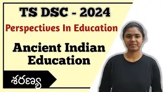 Ancient Indian Education | Perspectives in Education | TSDSC 2024 ,#tsdsc, #tsdsc2024  ,#pie