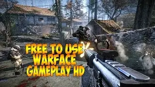 FREE TO USE WARFACE GAMEPLAY HD 1080p fps GAMEPLAY !!