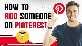 How to Add Someone on Pinterest 2025 – Simply Quick Tutorial