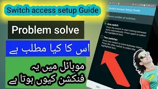 switch access setup Guide||Accessibility option on Mobile