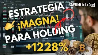 🔥 ESTRATEGIA para ganar 1228% | MÉTODO para HOLDING