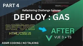ASMR Coding - Refactoring Challenge Spinner Part 4 - HTML to Vue 3 + TypeScript - No Talking