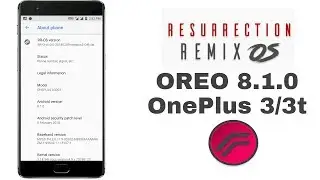Resurrection Remix OS ( OREO 8.1.0) For OnePlus 3/3t | installation | Review