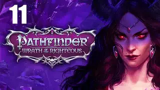 Pathfinder: Wrath of the Righteous | SWORD SAINT (Azata - Hard) - 11