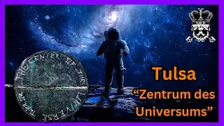 Tulsa - Das "Zentrum des Universums"