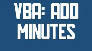 VBA Add minutes to date time
