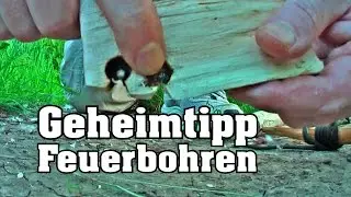 Das Geheimnis des Feuerbohren - Anfänger