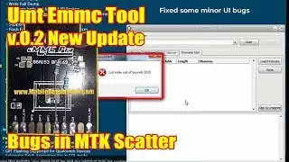 Umt Emmc Isp New Update v0.2 | Bugs in Mtk Scatter Selecting | List index out of bounds(333)