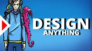 How To Design Anything | Design Fundamentals
