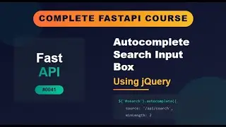 FastAPI # 0041 #  Autocomplete Search Input Box (Using JQuery)