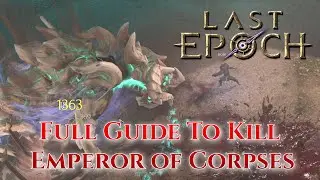 Last Epoch Boss Guide On How To Kill Emperor Of Corpses