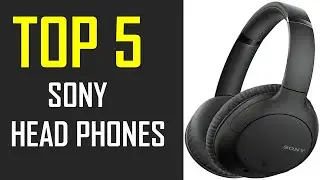 Best Sony Headphones | Top 5 Sony Headphones