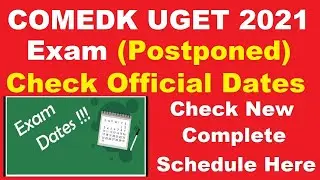 COMEDK UGET 2021 Exam Dates (Postponed) - How to Check COMEDK UGET Exam Dates 2021