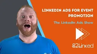 LinkedIn Ads for Event Promotion