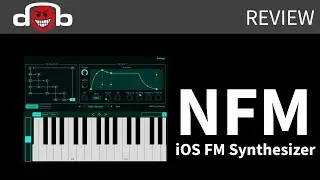 NFM Review  - FM Synthesizer for iOS