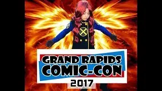 Grand Rapids Comic-Con 2017 Saturday & Sunday