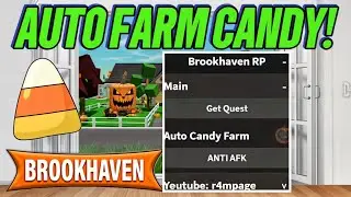 BrookHaven RP Roblox Script No Key Auto Farm Candy Get Quest Anti AFK!