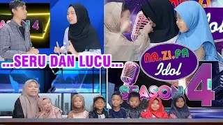 Seru dan Lucu !!! Saksikan Babak Penyisihan mendapatkan GOLDEN TICKET I NA.ZI.FA IDOL SEASON 4 2024