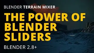 (OUTDATED) Modify Your Blender 3D Terrains With Sliders
